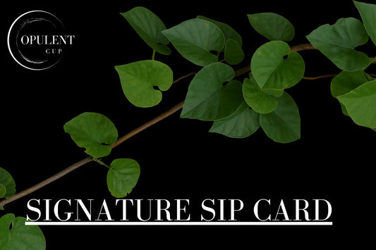 The Signature Sip Card Opulent Cup