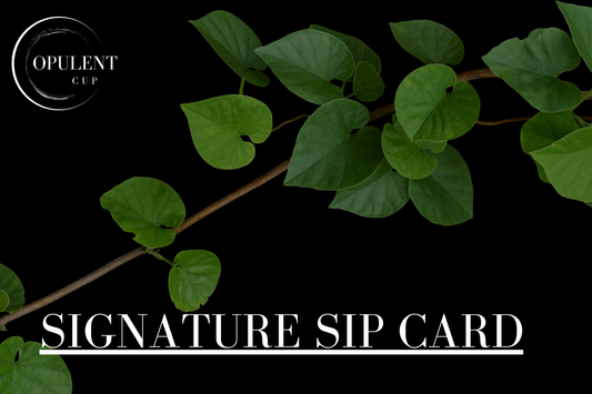The Signature Sip Card Opulent Cup